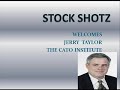 Stock Shotz: Jerry Taylor of Cato Insitute Stock Shotz: Jerry Taylor of Cato Insitute