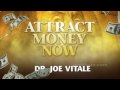 Joe Vitale TV Show Attract Money Now