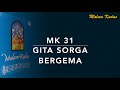 MK 31 Gita sorga bergema
