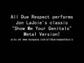 videos de Show Me Your Genitals [Cover]