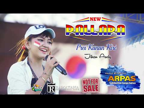 PREI KANAN KIRI - JIHAN AUDY - NEW PALLAPA LIVE ARPAS - PAPASAN - SUKOLILO 2018TERBARU