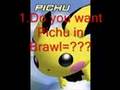 Pichu in Super Smash Bros. Brawl?