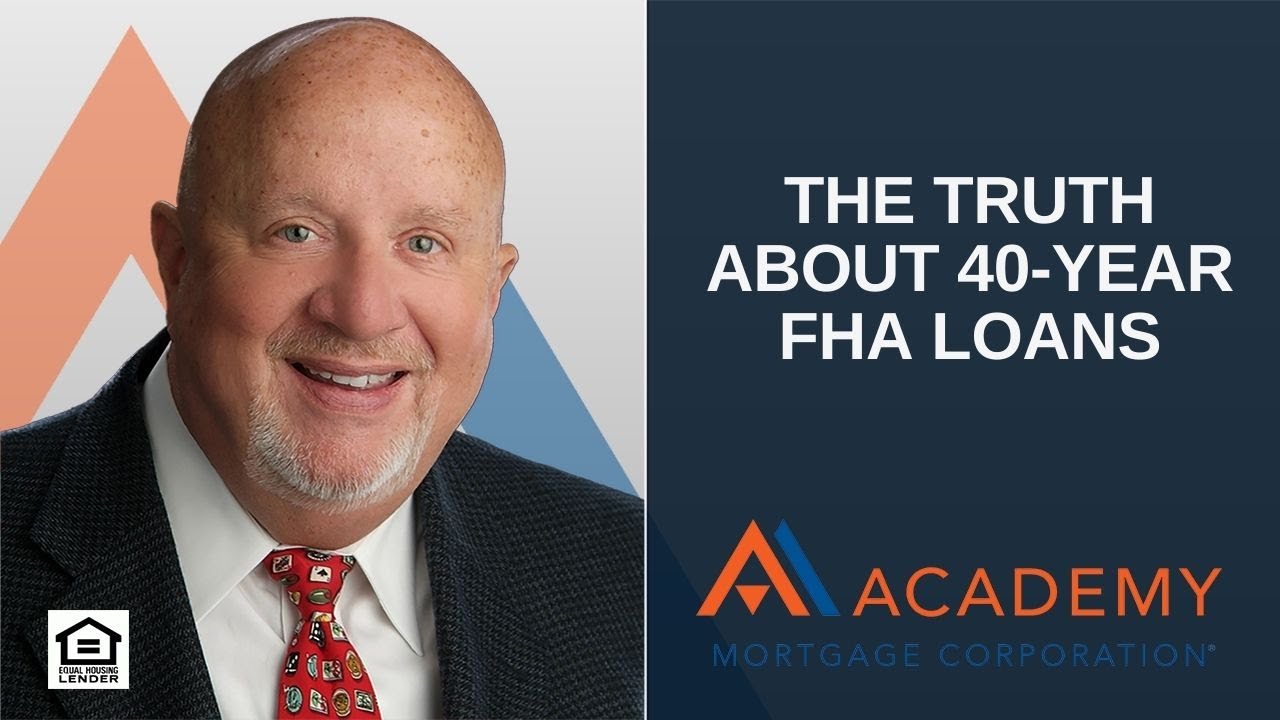 Dispelling the Myths of 40-Year FHA Loans: What You Need To Know