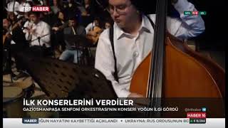 Gaziosmanpaşa Senfoetnik Orkestrası - Trt Haber