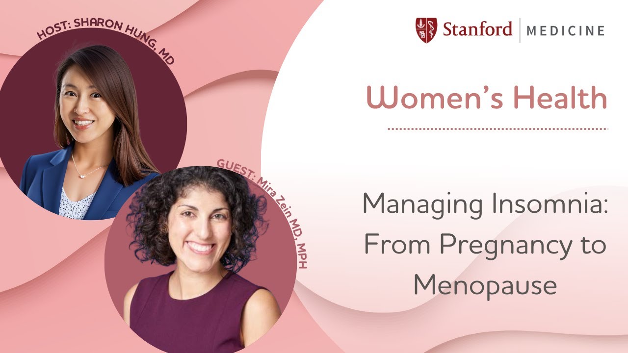 Women’s Health: Managing Insomnia: From Pregnancy to Menopause