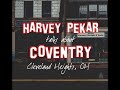 Harvey Pekar Talks about Coventry Road, Part 1