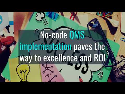 Watch 'No-code QMS implementation paves the way to excellence and ROI - Video'