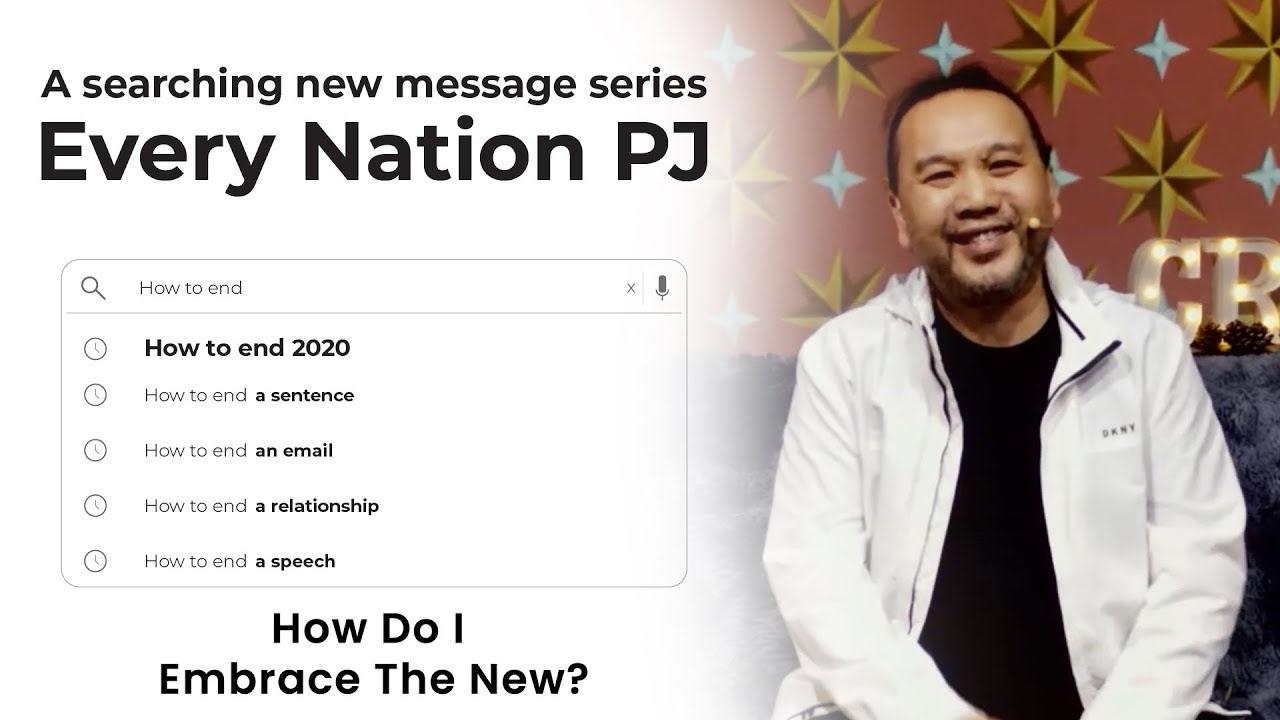 "How Do I Embrace the New?" I "How to End 2020" Series Part 4 by Pr. Kel Lim