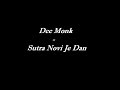 Dee Monk - Sutra Novi Je Dan
