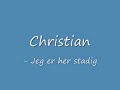 Christian - Jeg er her stadig