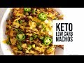 Addicting Keto Nachos - The Best Low Carb Nachos Ever!