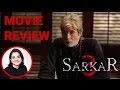 Sarkar 3 | Movie Review | Anupama Chopra Sarkar 3 | Movie Review | Anupama Chopra
