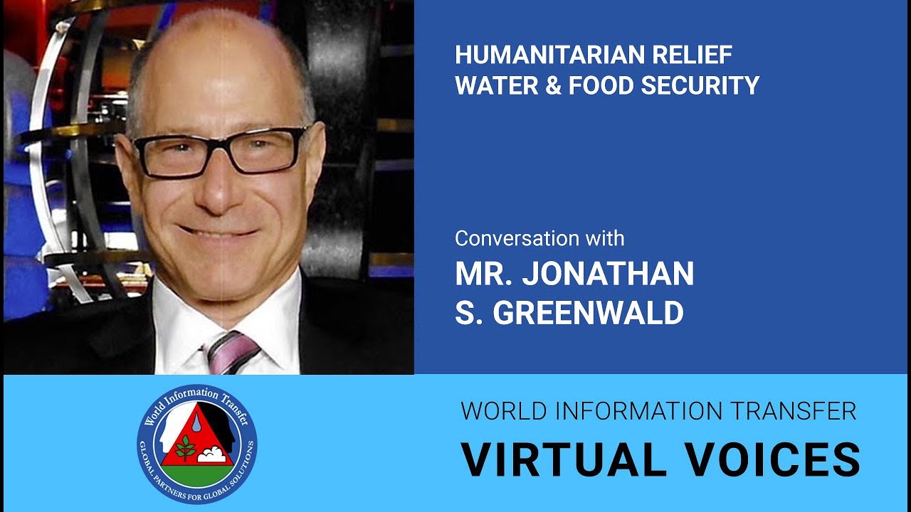 Humanitarian Relief / Water & Food Security. Conversation with  Jonathan S. Greenwald