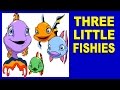 THREE LITTLE FISHIES - with Lyrics