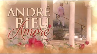 André Rieu - The new album  AMORE  (Highlights)