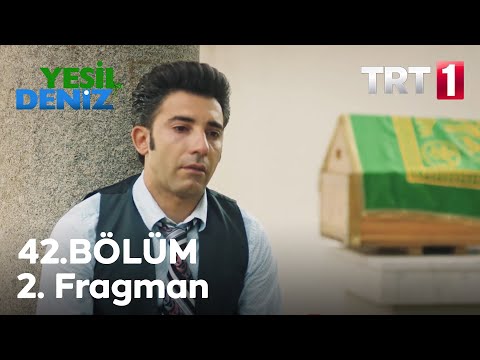 Yeşil Deniz 42. bölüm 2. fragmanı                                                                                                                                                                                                                         