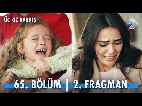 Üç Kız Kardeş 65. Bölüm 2. Fragmanı                                                                                                                                                                                                                       