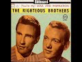 Unchained Melody- The Righteous Brothers Unchained Melody- The Righteous Brothers