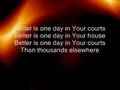 Better is One Day Better is One Day