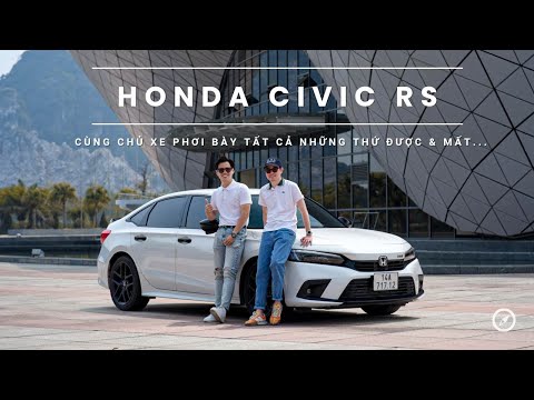 Honda Civic RS - Cùng chủ xe phơi bày tất cả những thứ ĐƯỢC/MẤT... |XEHAY.VN|