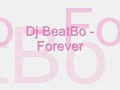 DJ BeatBo - Forever