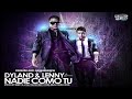 Dyland amp Lenny Nadie Como Tu