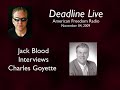 Jack Blood Interviews Charles Goyette November 04 2009 Part Two