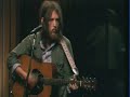Sun Giant - Fleet Foxes http://www.youtube.com/watch?v=iNC7uWT_OH4