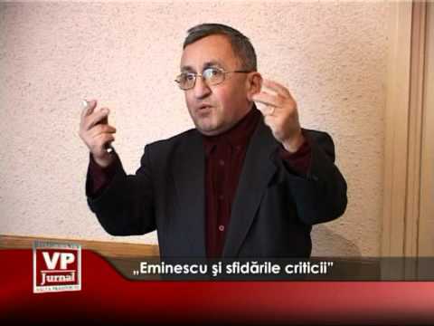 „Eminescu şi sfidările criticii”