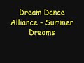 Dream Dance Alliance - Summer Dreams + HQ Download Dream Dance Alliance - Summer Dreams + HQ Download