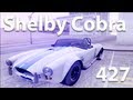 Shelby Cobra 427 для GTA San Andreas видео 1