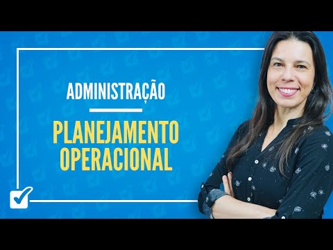 09.12. Aula de Planejamento Operacional (Administração)