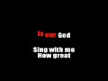 How Great Is Our God How Great Is Our God