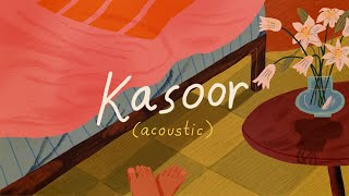 Kasoor (Acoustic) - Prateek Kuhad  Official Lyric 