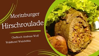 Moritzburger Hirschroulade gefüllt mit Pfifferlingen