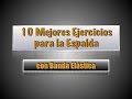 10 mejores ejercicios Espalda con banda elástica