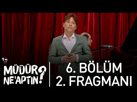 Müdür Ne'aptın? 6. Bölüm 2. Fragmanı                                                                                                                                                                                                                      
