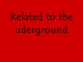 Related to the underground Related to the underground