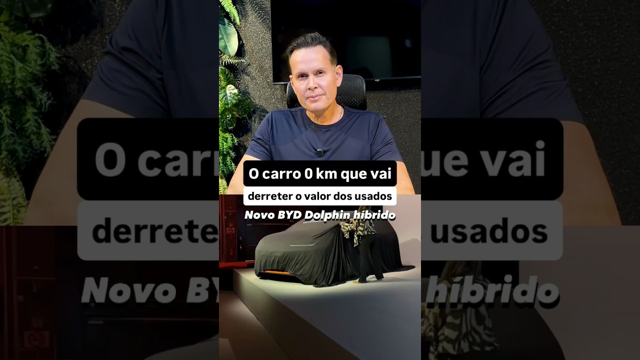O carro 0 km que vai derreter o valor dos usados. Novo BYD Dolphin híbrido.