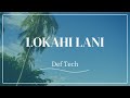 Def Tech - Lokahi Lani