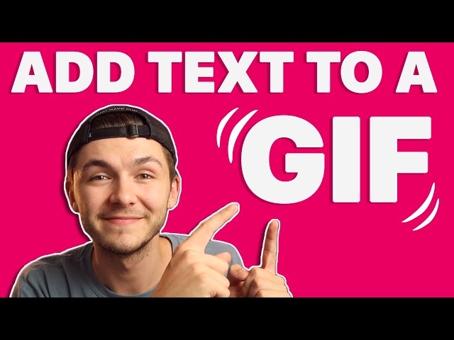 How to Add Text to a Gif