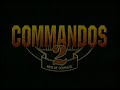 Commandos 2 Men of courage