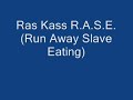 Ras Kass R.A.S.E. (Run Away Slave Eating)