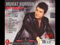 Murat Kursun 2007 - Utanmadinmi