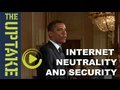 Obama On Net Neutrality And Security