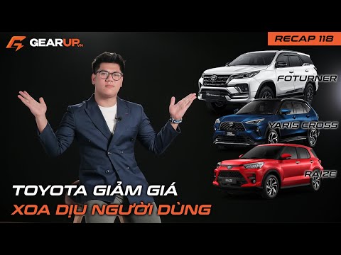 Toyota đồng loạt GIẢM GIÁ, XOA DỊU người dùng hay còn lý do khác? | GU Recap 118