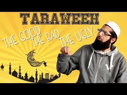 taraweeh - Taraweeh- The Good, Bad & the Ugly I give the 5 annoying things in taraweeh and the 5 amazing things about taraweeh. Have a look see! If you enjoyed this video, take the time to: Like | Subscribe...