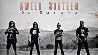 DA SURAKA SWEET SIXTEEN(OFFICIAL LYRICS VIDEO)