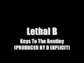 Lethal B - Keys To The Bentley