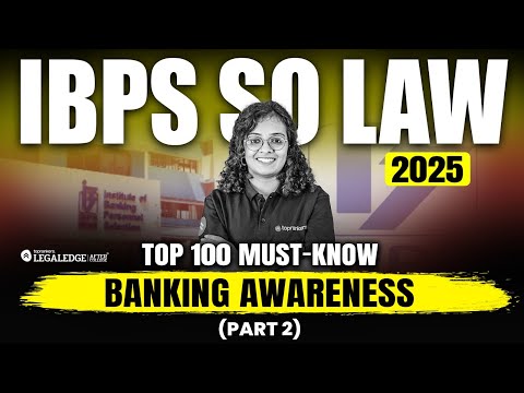 IBPS SO Law 2025: Top 100 Must-Know Banking Awareness Questions